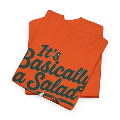 Basically A Salad...